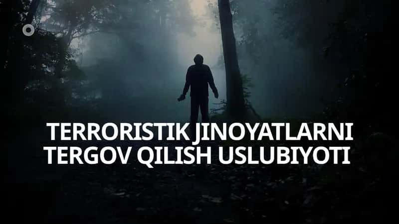 TERRORISTIK JINOYATLARNI TERGOV QILISH USLUBIYOTI