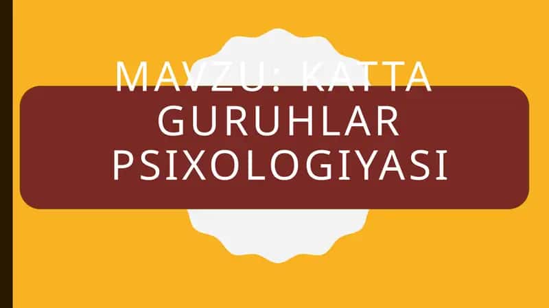 katta guruhlar psixologiyasi