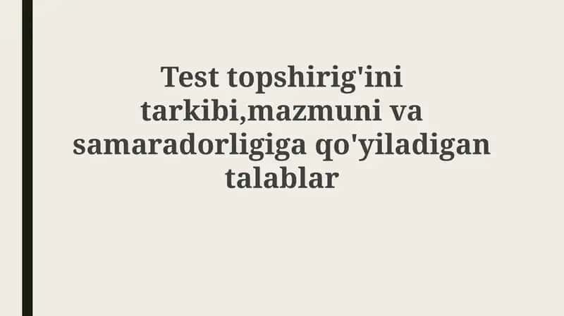 Test topshirig'ining tarkibi va samaradorligi