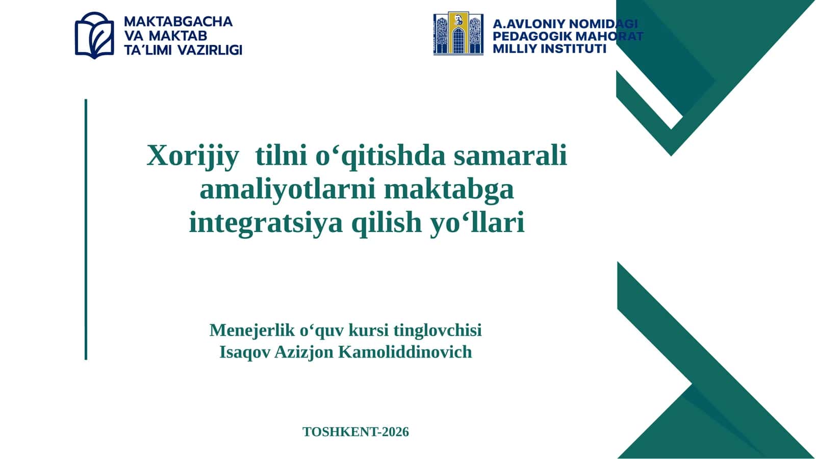 Xorijiytilnio‘qitishdasamaraliamaliyotlarnimaktabgaintegratsiyaqilishyo‘llari