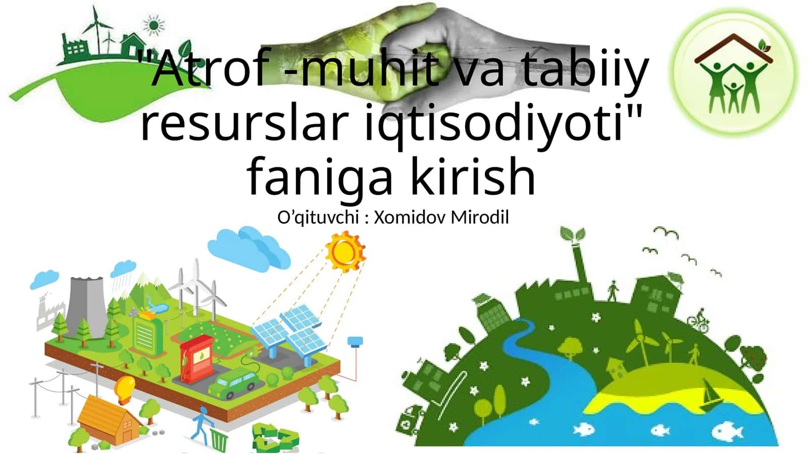 Atrof -muhit va tabiiy resurslar iqtisodiyoti faniga kirish