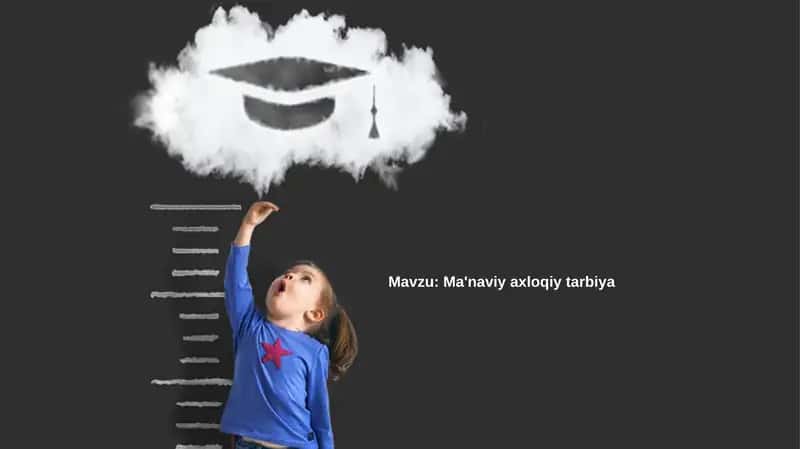 Ma'naviy-axloqiy tarbiya