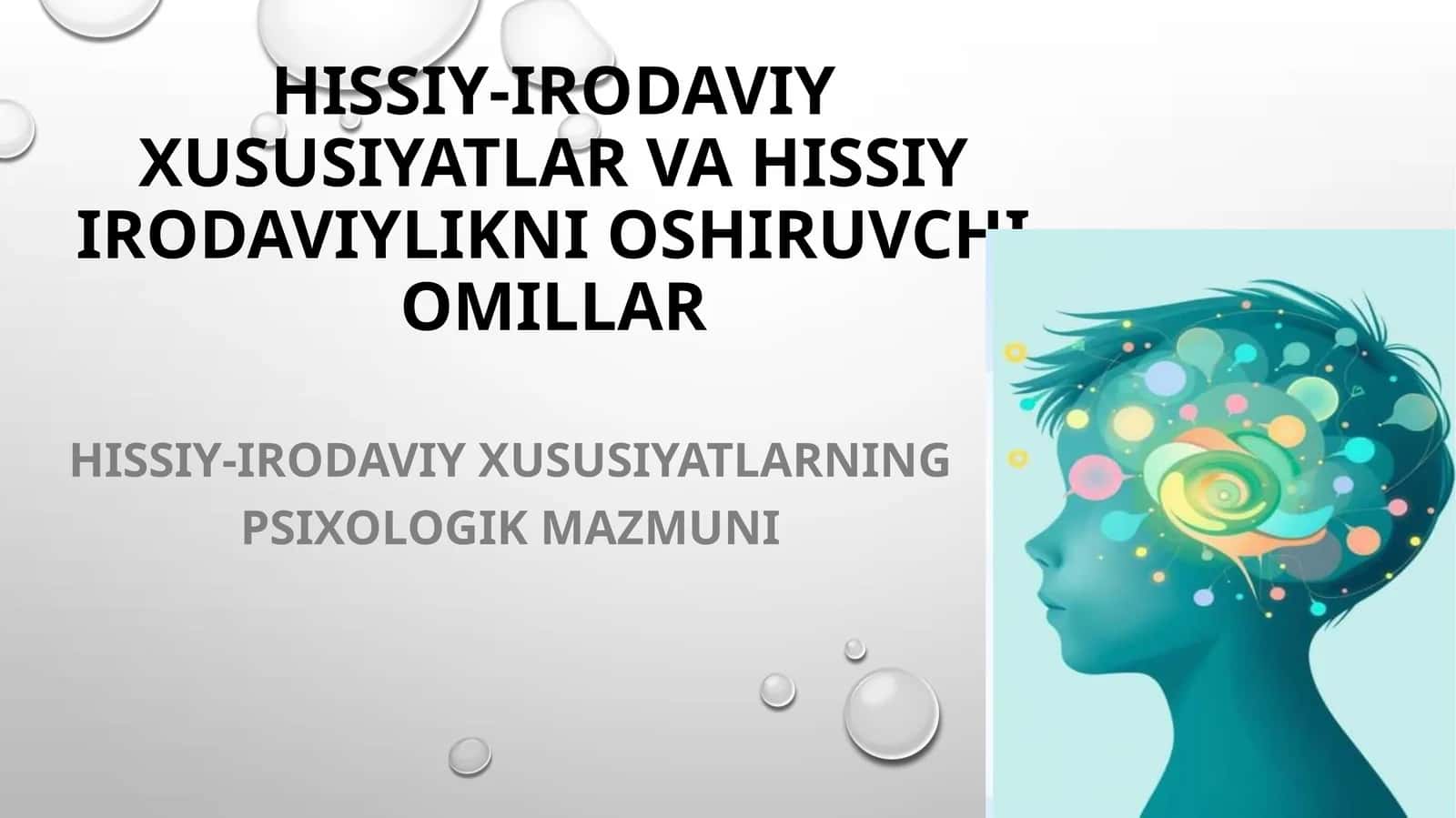 Hissiy-Irodaviy Xususiyatlar va Hissiy Irodaviylikni Oshiruvchi Omillar