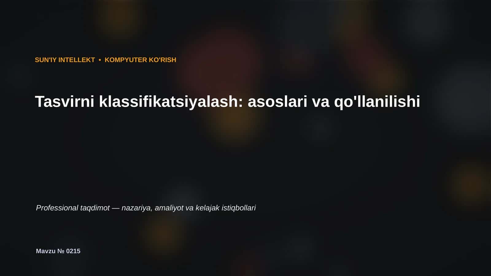 SUN'IY INTELLEKT • KOMPYUTER KO'RISH