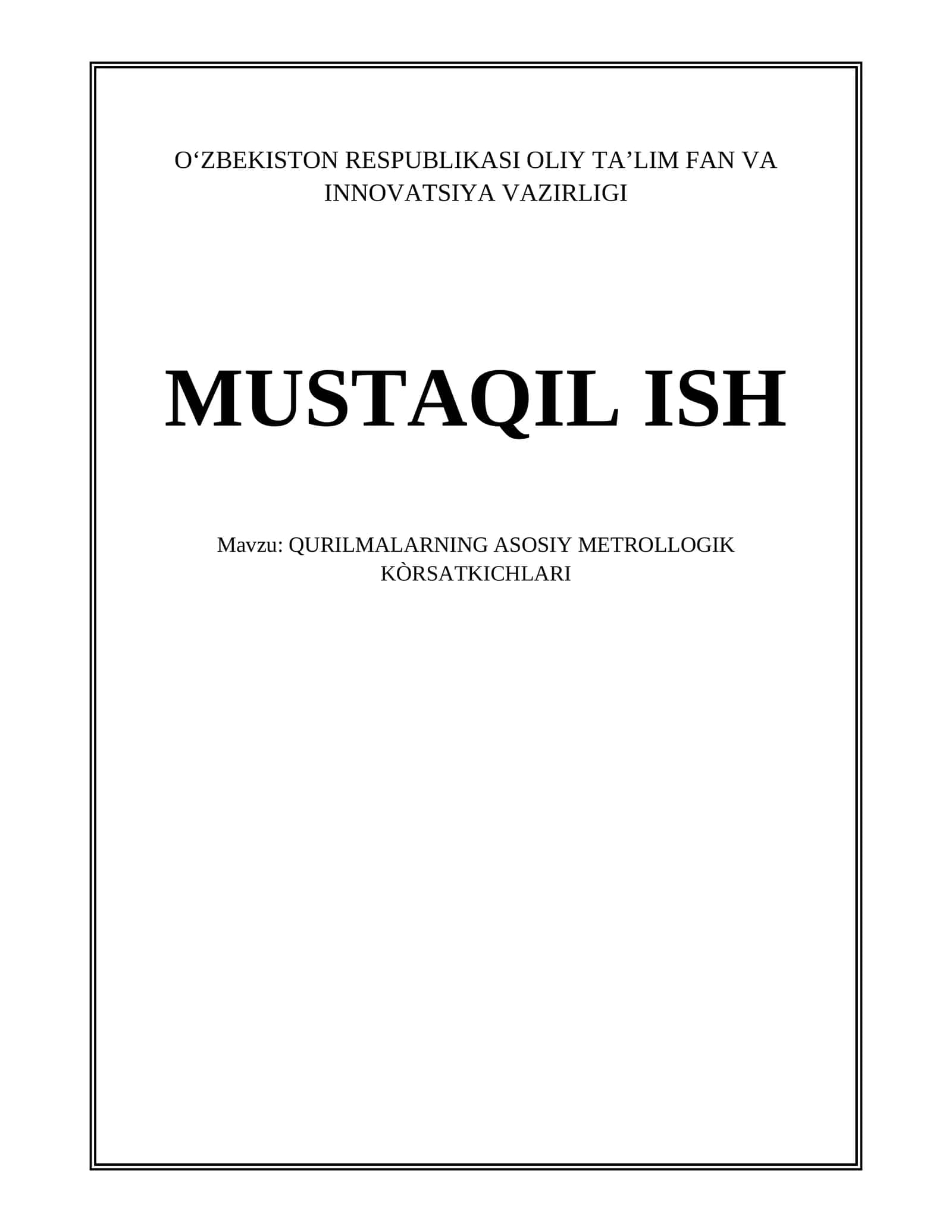 QURILMALARNING ASOSIY METROLLOGIK KÒRSATKICHLARI