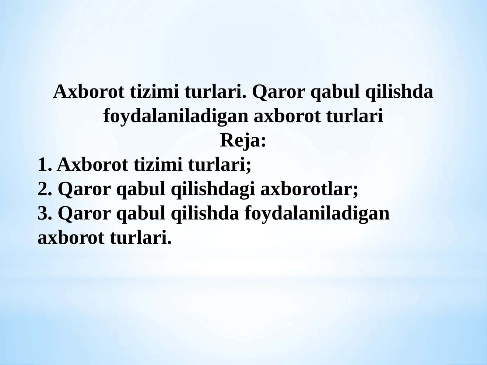 Axborottizimiturlari.Qarorqabulqilishdafoydalaniladiganaxborotturlari
