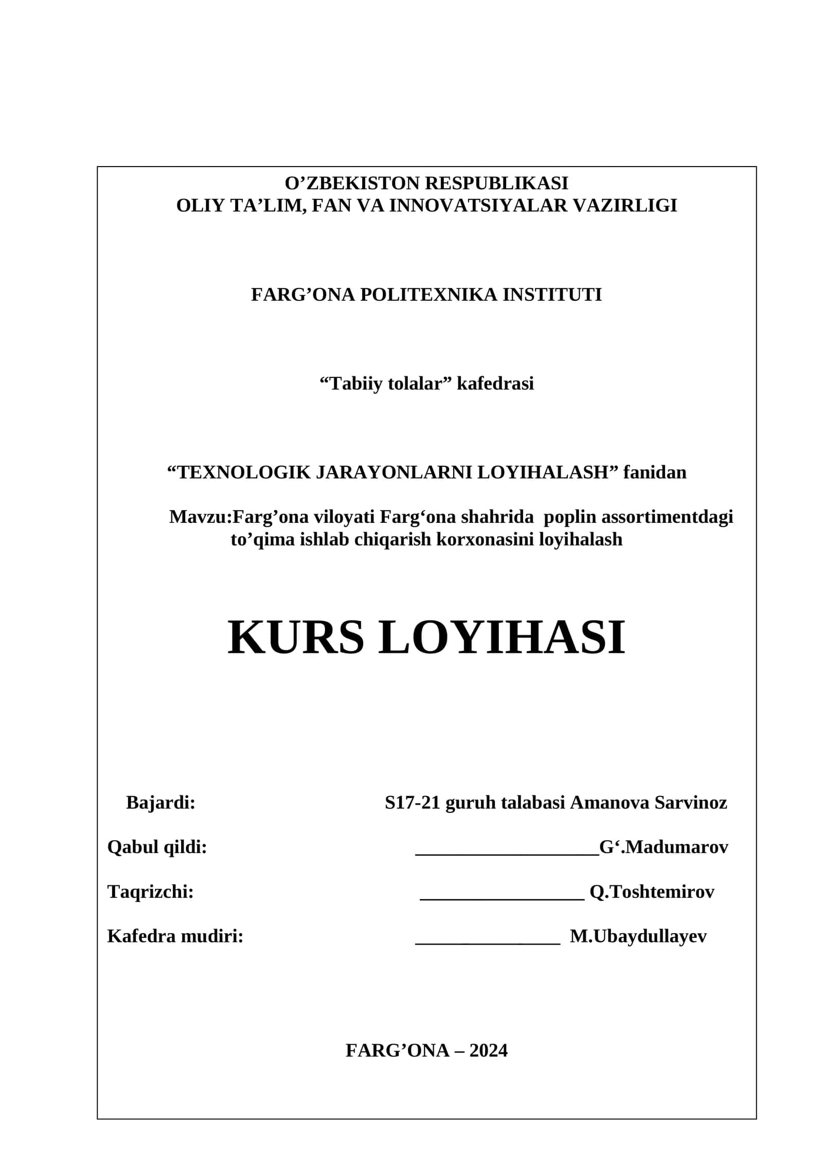 Farg’ona viloyati Fargʻona shahrida poplin assortimentdagi to’qima ishlab chiqarish korxonasini loyihalash