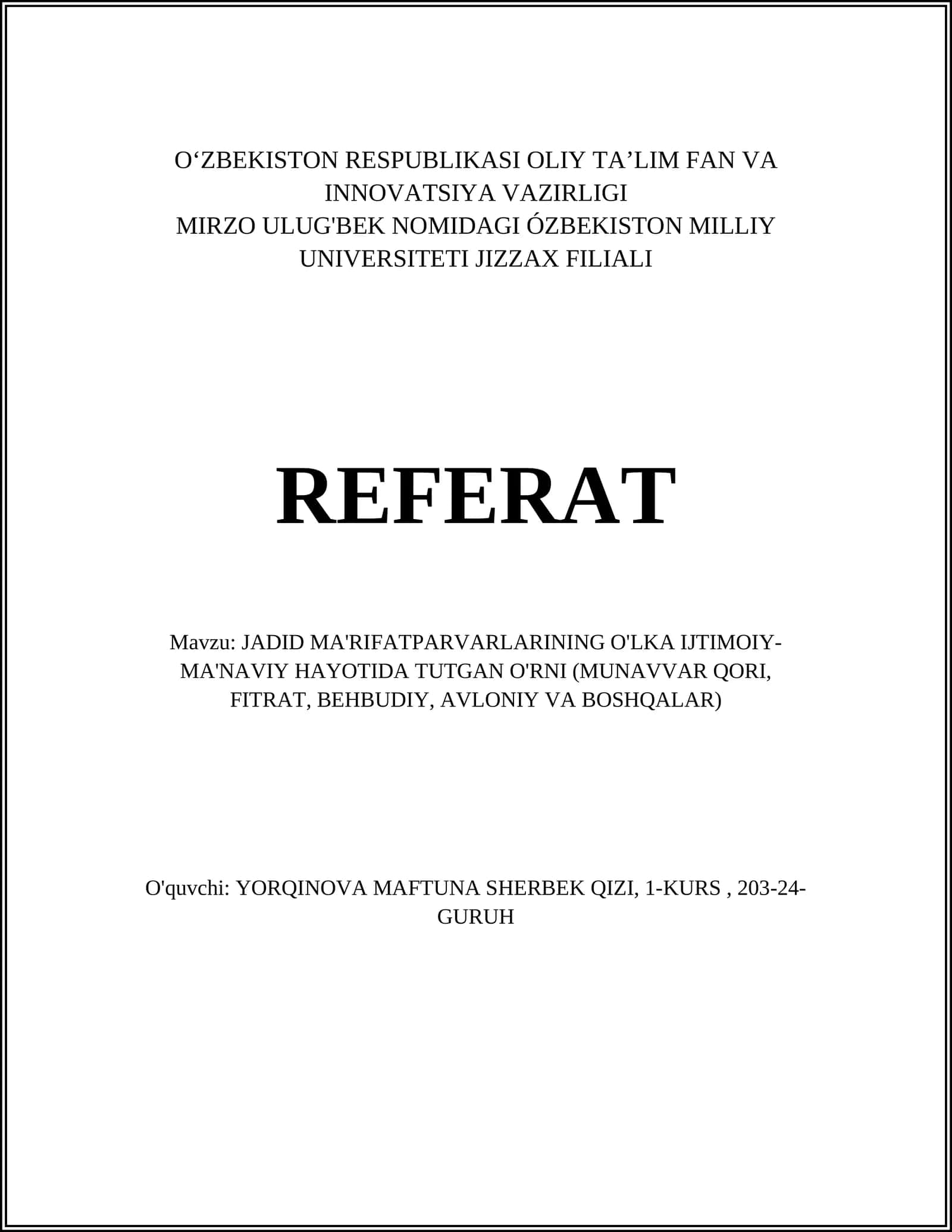 JADID MA'RIFATPARVARLARINING O'LKA IJTIMOIY-MA'NAVIY HAYOTIDA TUTGAN O'RNI (MUNAVVAR QORI, FITRAT, BEHBUDIY, AVLONIY VA BOSHQALAR)
