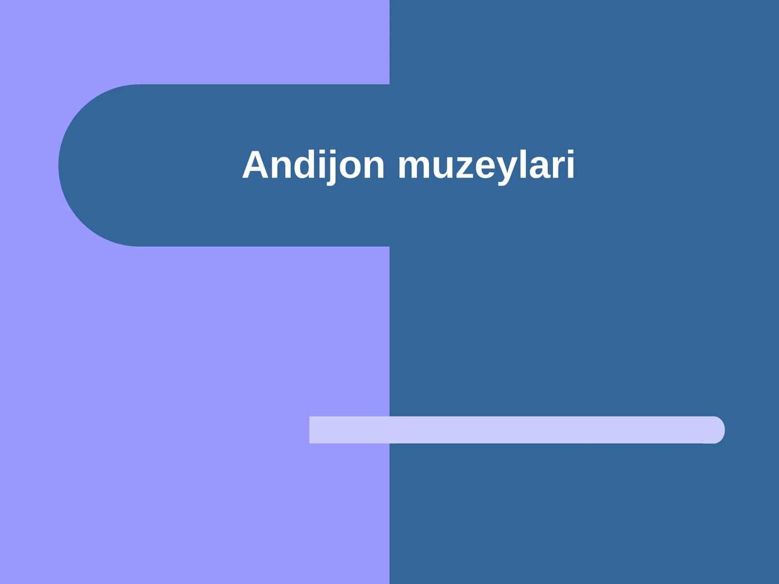 Andijon viloyati o‘lkashunoslik muzeyi