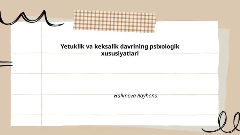 Yetuklik va keksalik davrining psixologik xususiyatlari