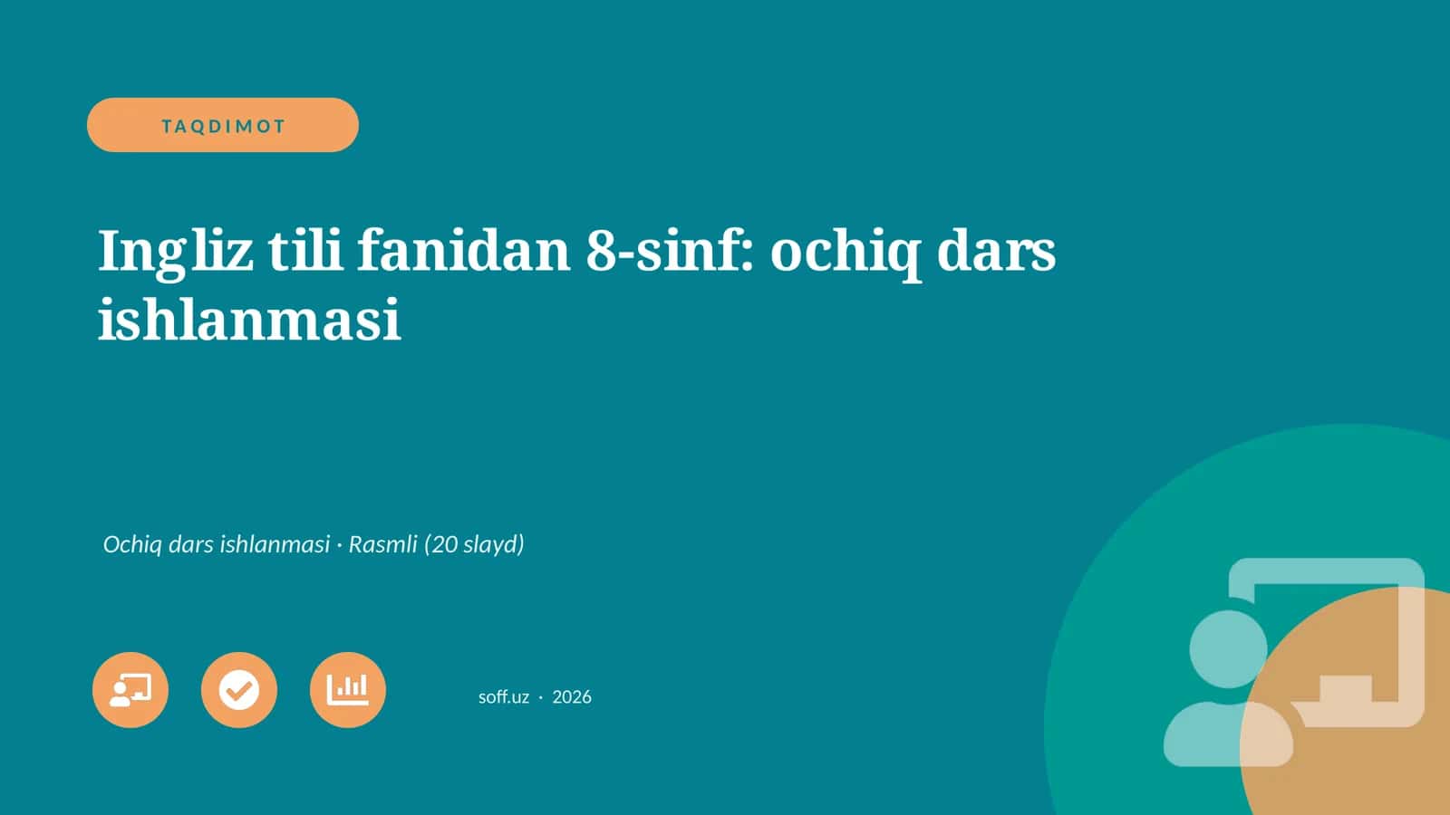 Ingliz tili fanidan 8-sinf: ochiq dars ishlanmasi