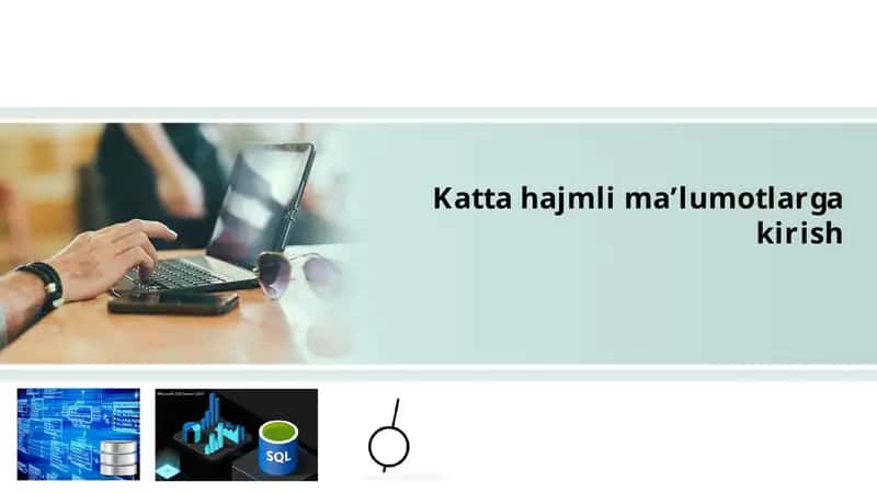 Katta hajmli ma’lumotlarga kirish