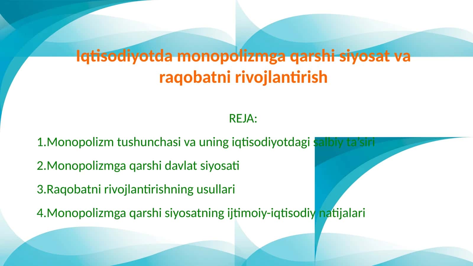 Iqtisodiyotda monopolizmga qarshi siyosat va raqobatni rivojlantirish