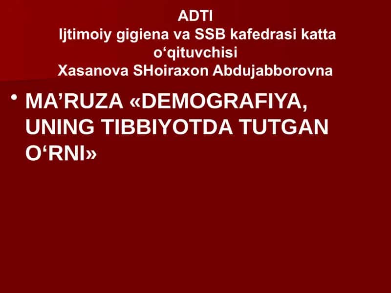 DEMOGRAFIYA, UNING TIBBIYOTDA TUTGANO‘RNI