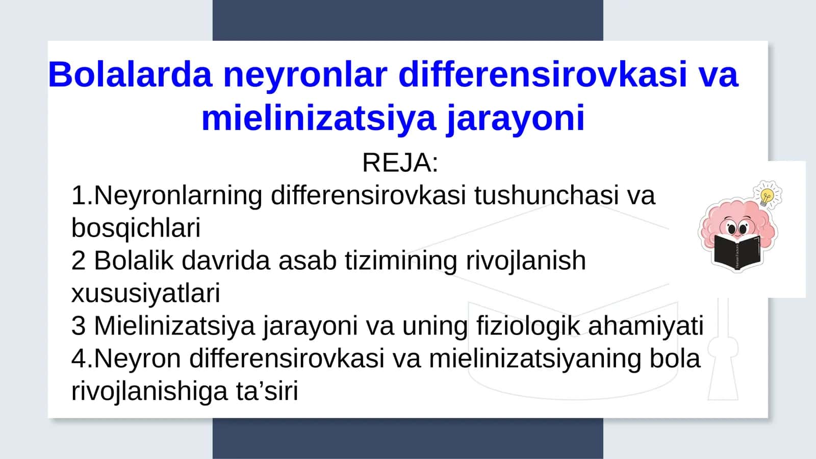 Bolalarda neyronlar differensirovkasi va mielinizatsiya jarayoni