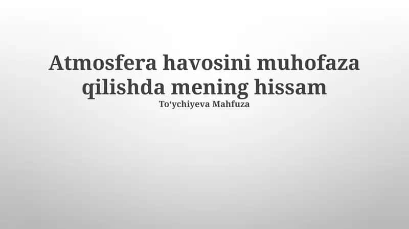 Mening Atmosferani Himoya Qilishga Qo'shgan Hisasam