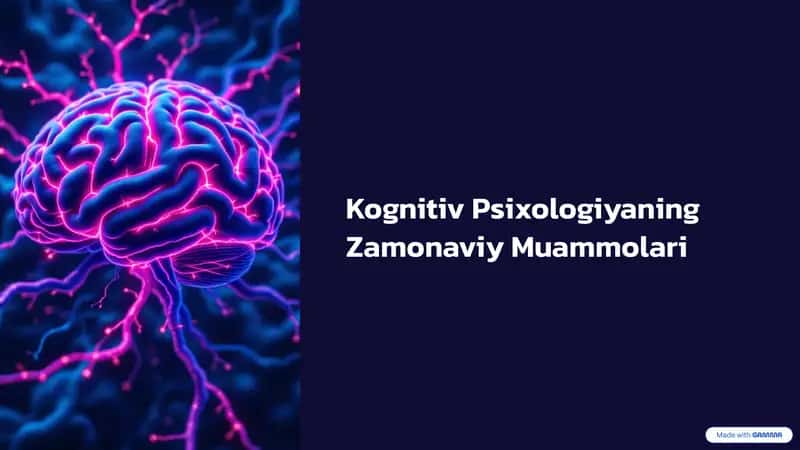 Kognitiv Psixologiyaning Zamonaviy Muammolari