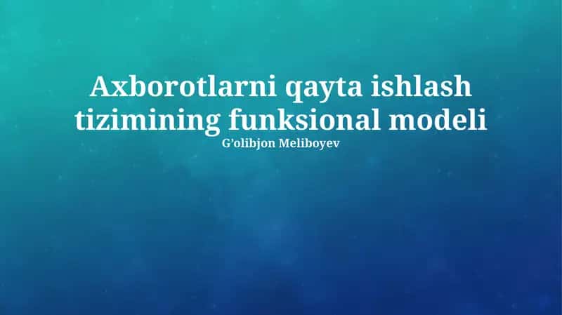 Axborotlarni qayta ishlash tizimi