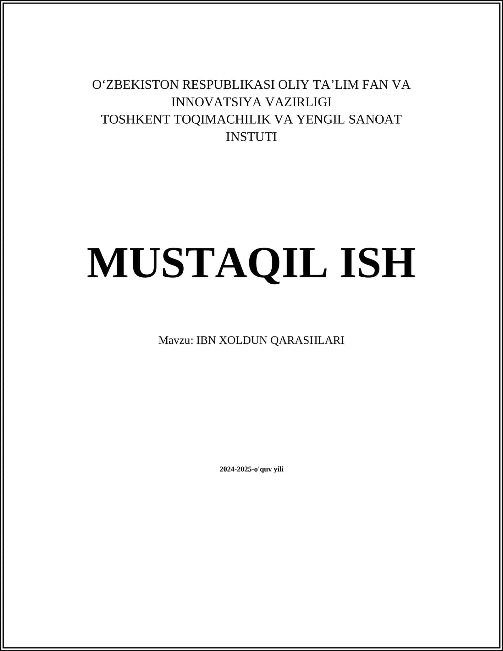 MUSTAQIL ISH Mavzu: IBN XOLDUN QARASHLARI