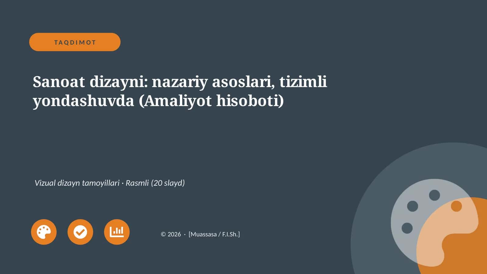 Sanoat dizayni: nazariy asoslari, tizimli yondashuvda (Amaliyot hisoboti)