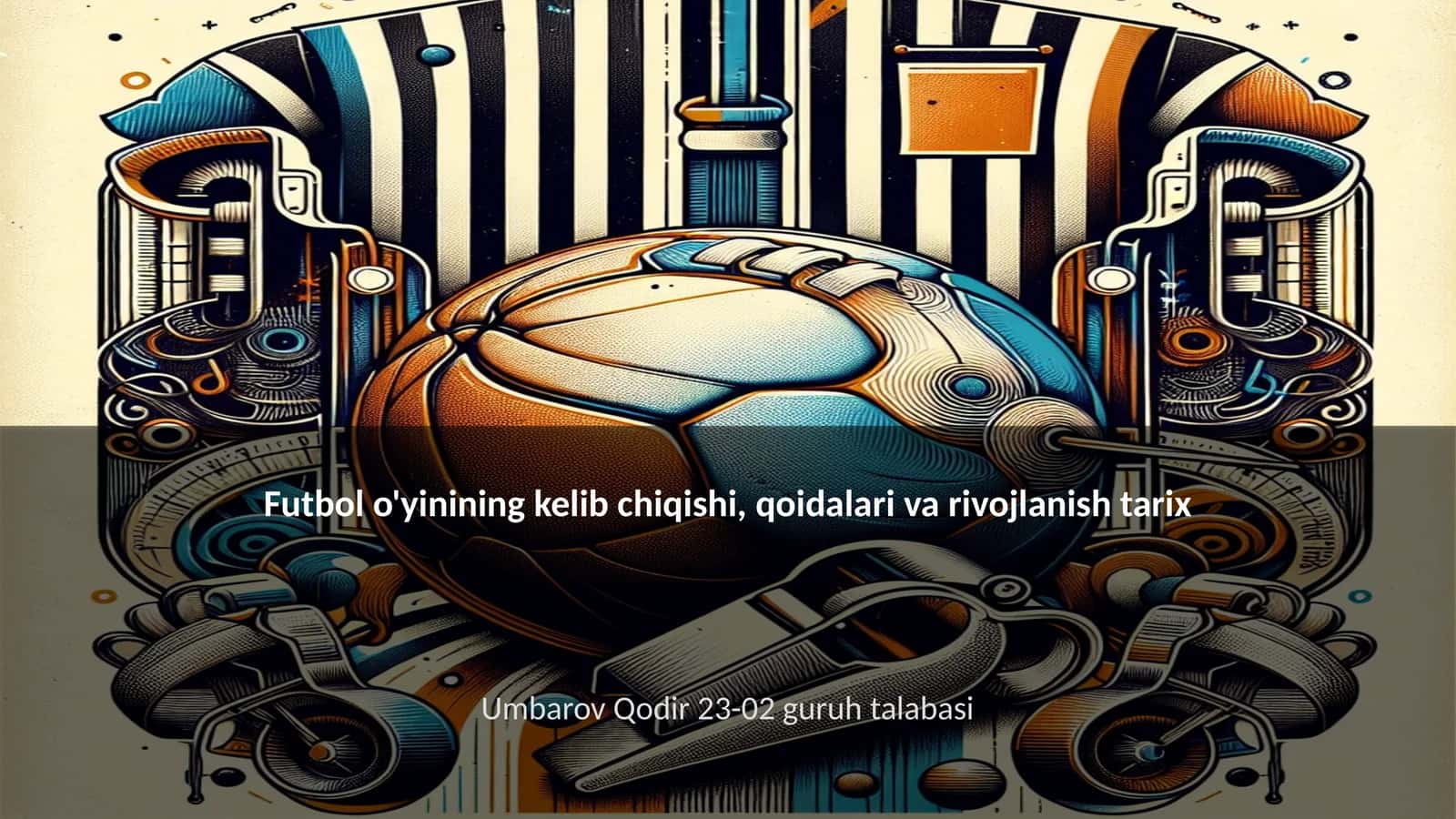 Futbol o'yinining tarixiy kelib chiqishi