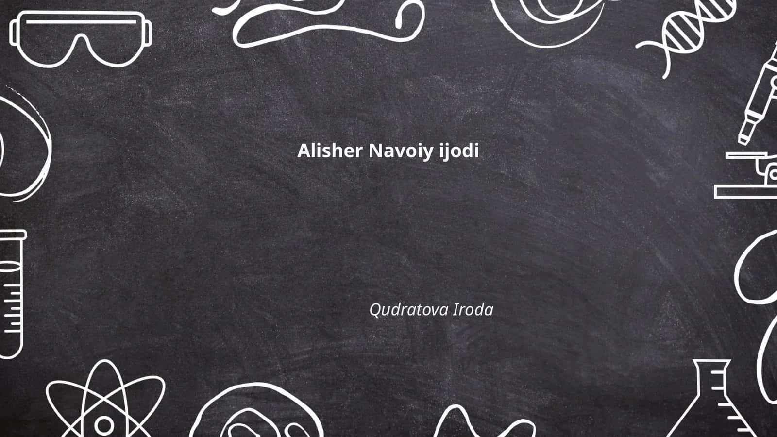 Alisher Navoiy ijodi