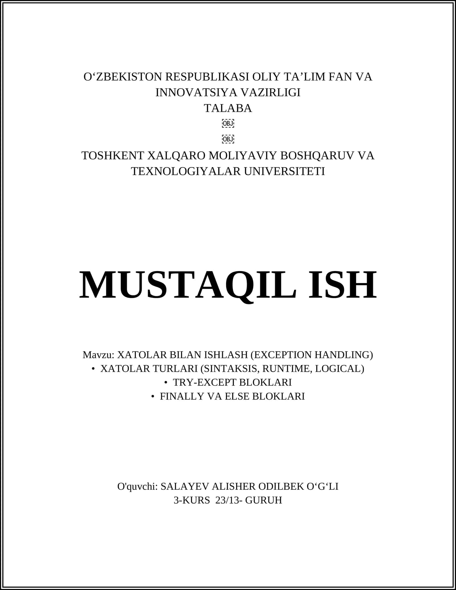 XATOLAR BILAN ISHLASH (EXCEPTION HANDLING)