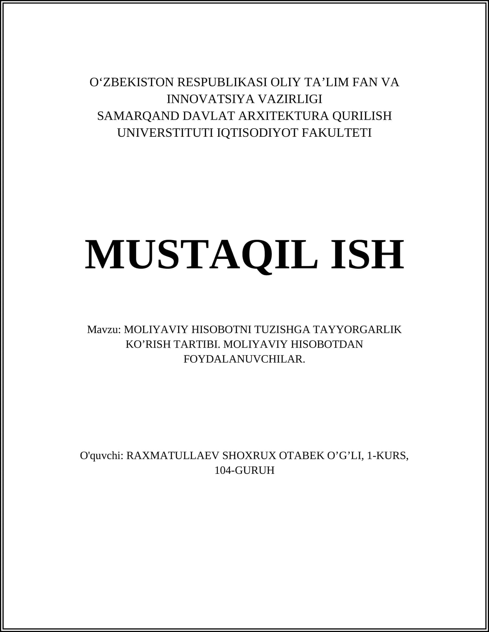 Moliyaviy hisobotlar turlari va ularning tuzilish prinsiplari