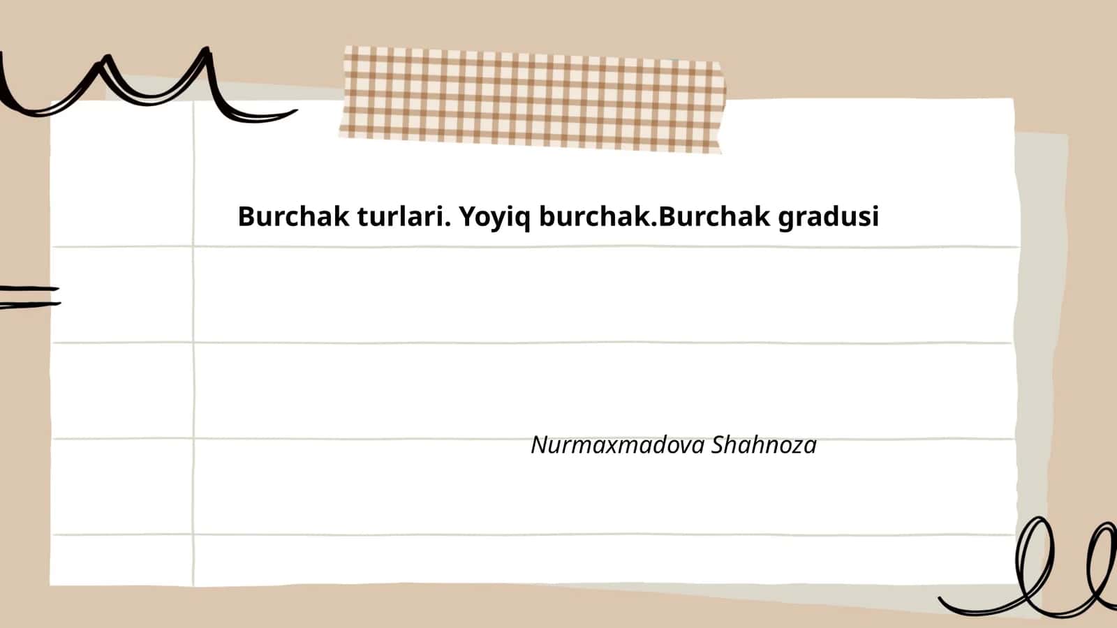Burchak turlari. Yoyiq burchak.Burchak gradusi