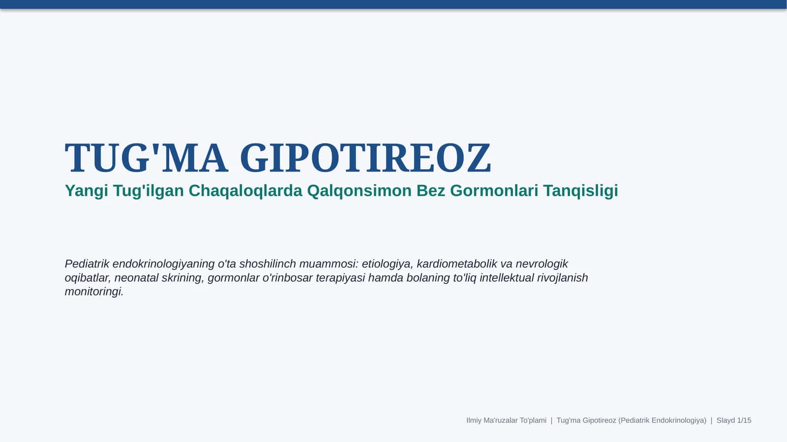 Tug‘ma gipotireoz — 15 slaydli tibbiy taqdimot