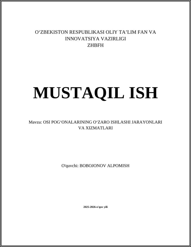 OSI POGʻONALARINING OʻZARO ISHLASHI JARAYONLARI VA XIZMATLARI