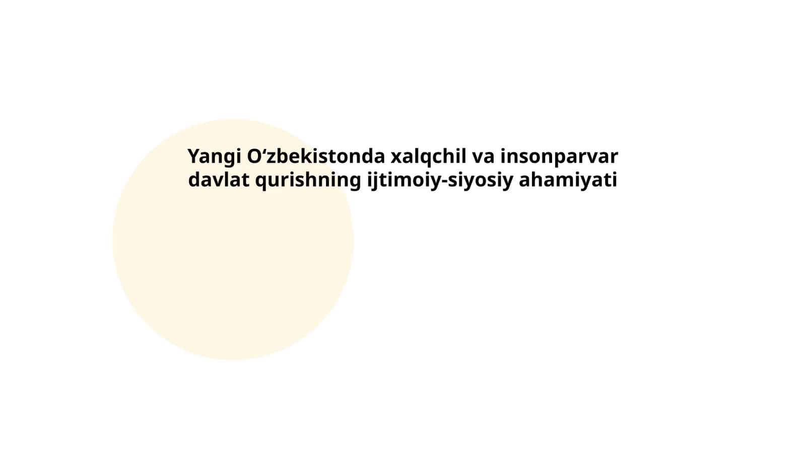 Yangi Oʻzbekistonda xalqchil va insonparvar davlat qurishning ijtimoiy-siyosiy ahamiyati