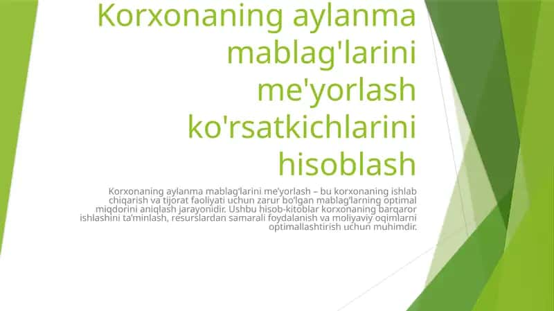 Korxonaning aylanma mablag'larini me'yorlash ko'rsatkichlarini hisoblash