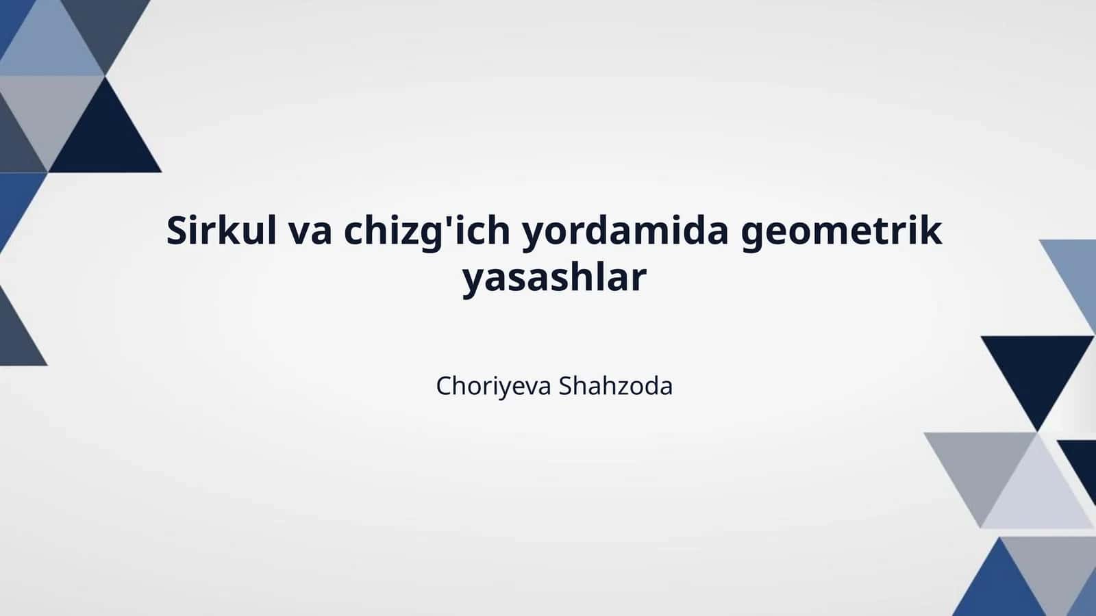 Sirkul va chizg'ich yordamida geometrik yasashlar
