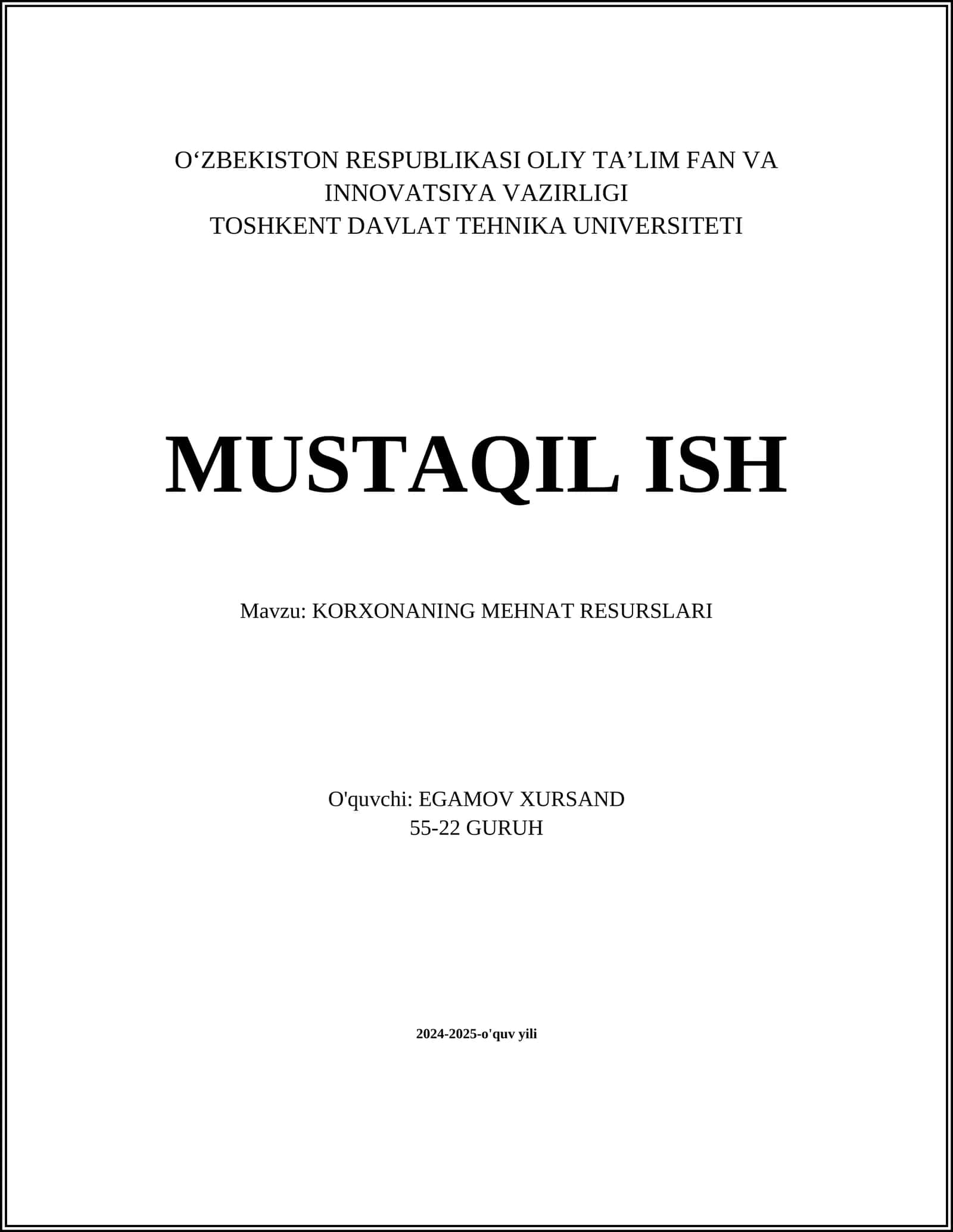 MUSTAQIL ISH Mavzu: KORXONANING MEHNAT RESURSLARI