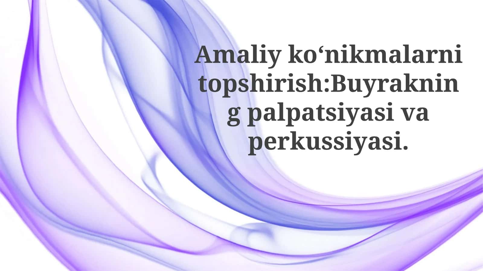 Palpasiya va perkussiya texnikasi