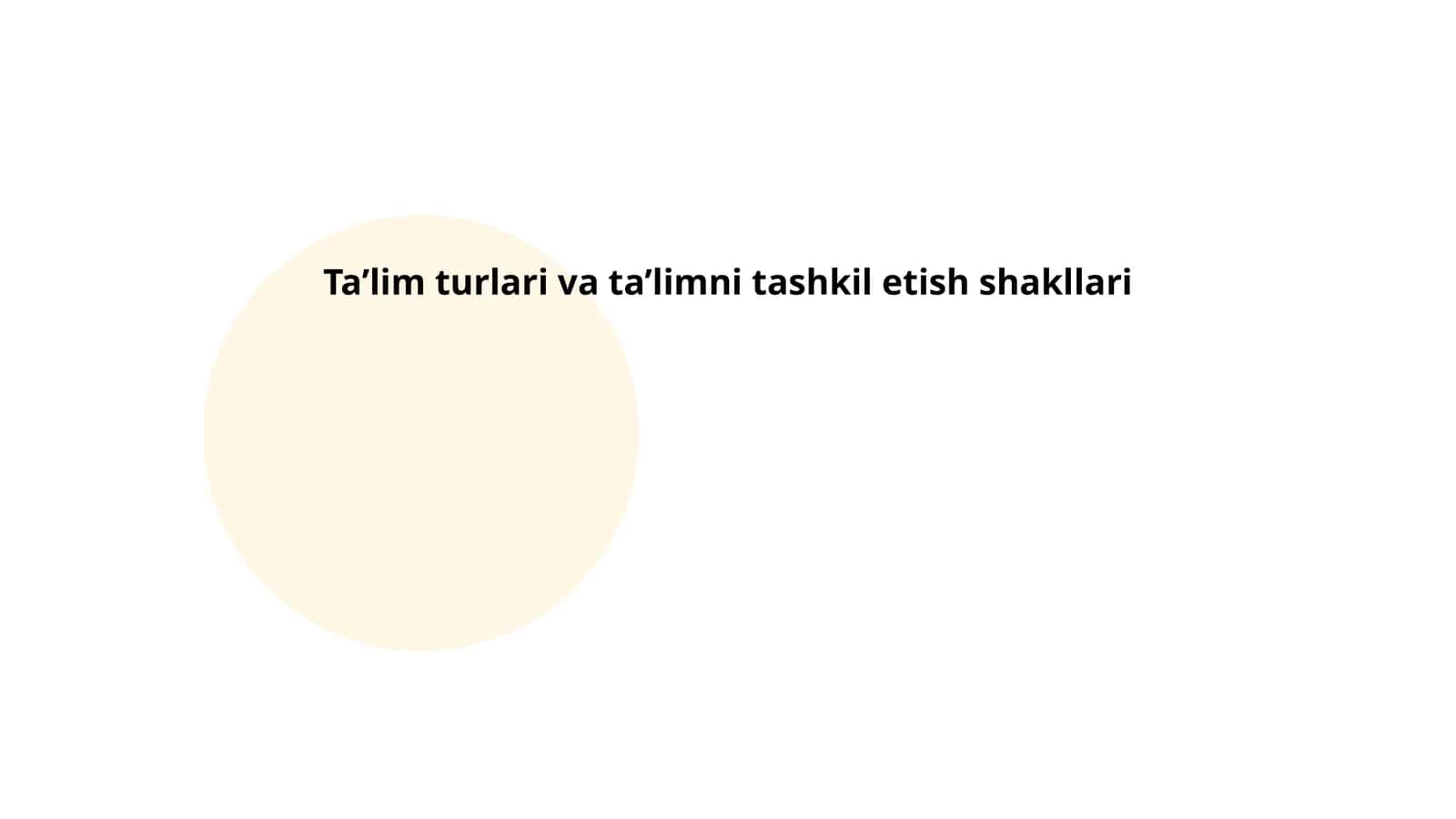 Ta’lim turlari va ta’limni tashkil etish shakllari