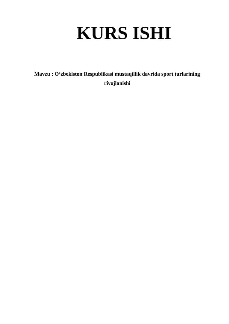 O‘zbekiston Respublikasi mustaqillik davrida sport turlarining rivojlanishi