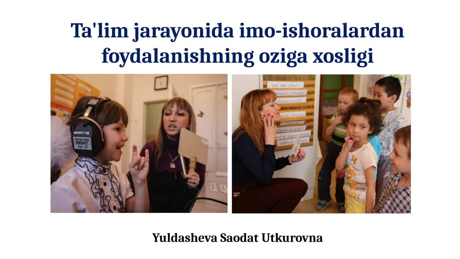 Ta'lim jarayonida imo-ishoralaridan foydalanishning o'ziga xosligi