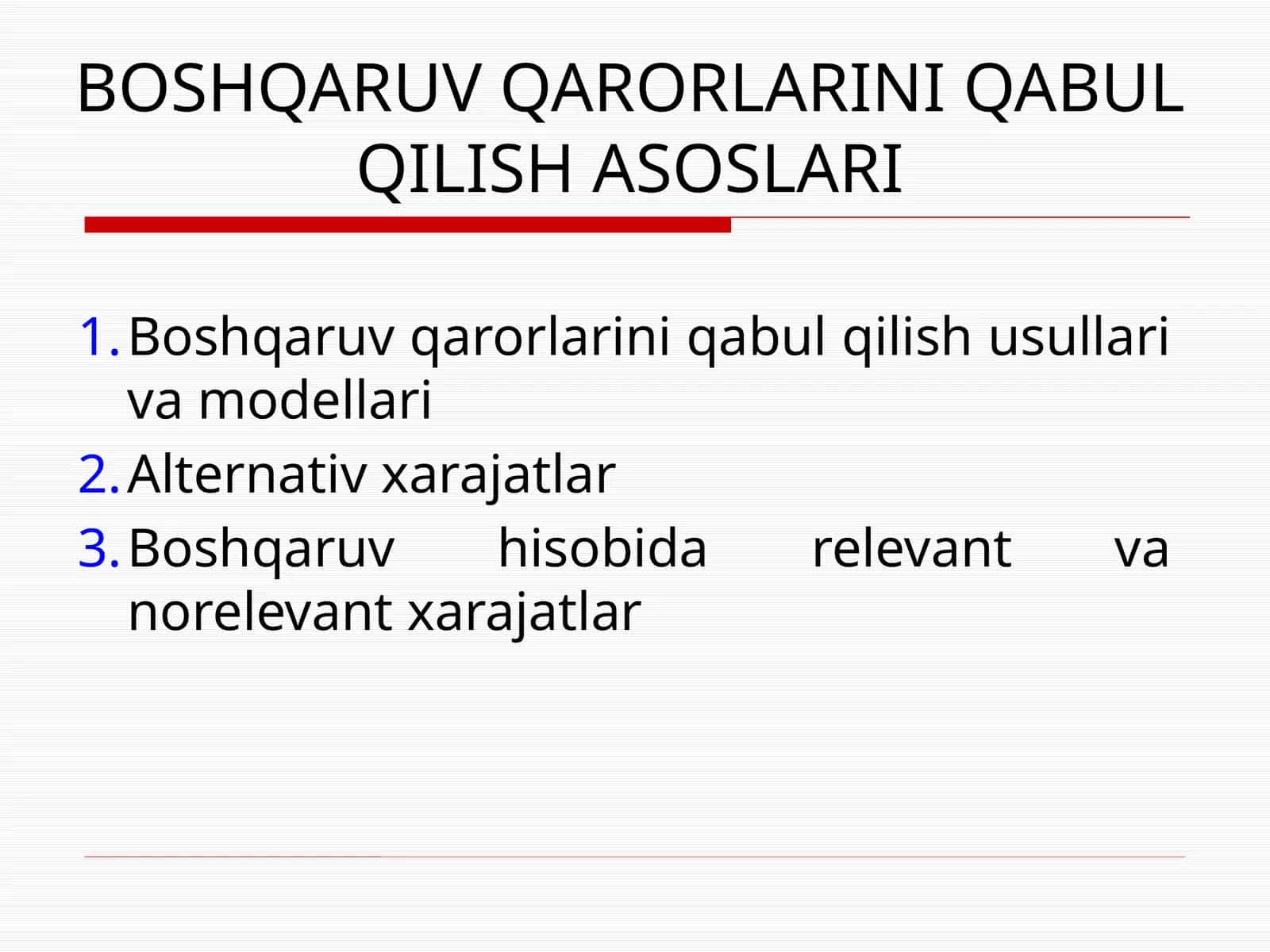 BOSHQARUV QARORLARINI QABUL QILISH ASOSLARI