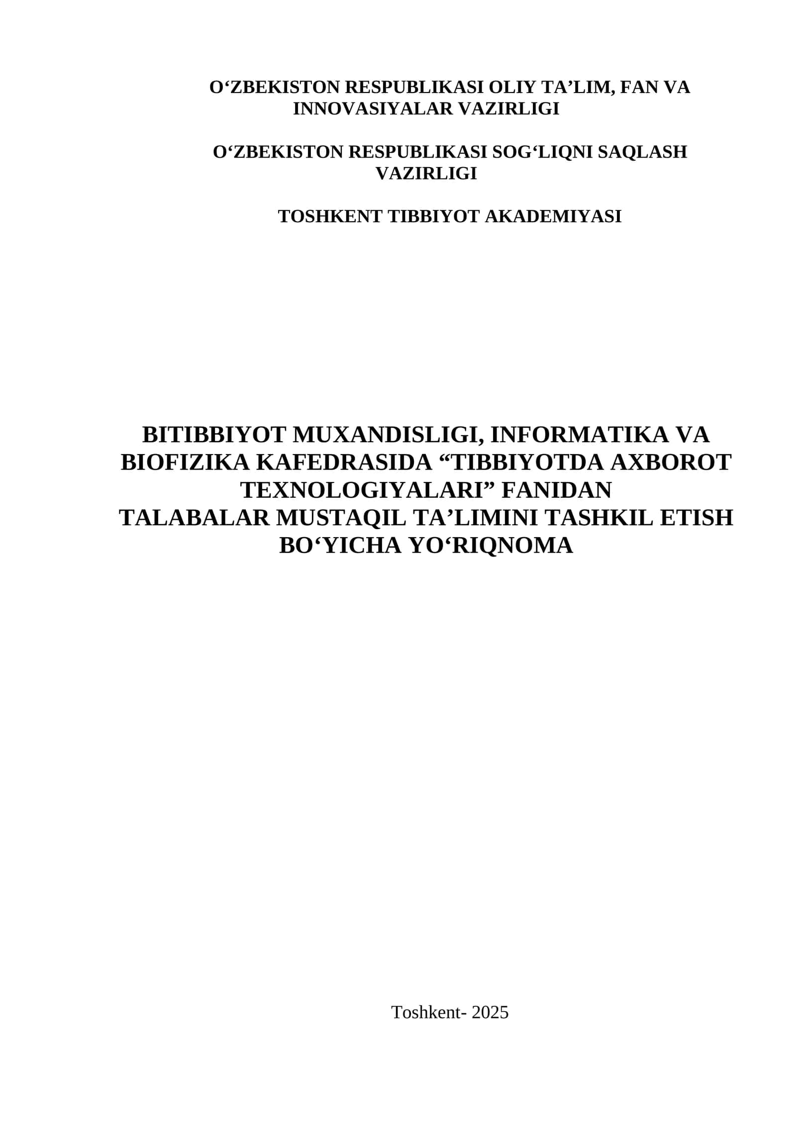 TIBBIYOTDA AXBOROT TEXNOLOGIYALARI FANIDAN TALABALAR MUSTAQIL TA’LIMINI TASHKIL ETISH BO‘YICHA YO‘RIQNOMA
