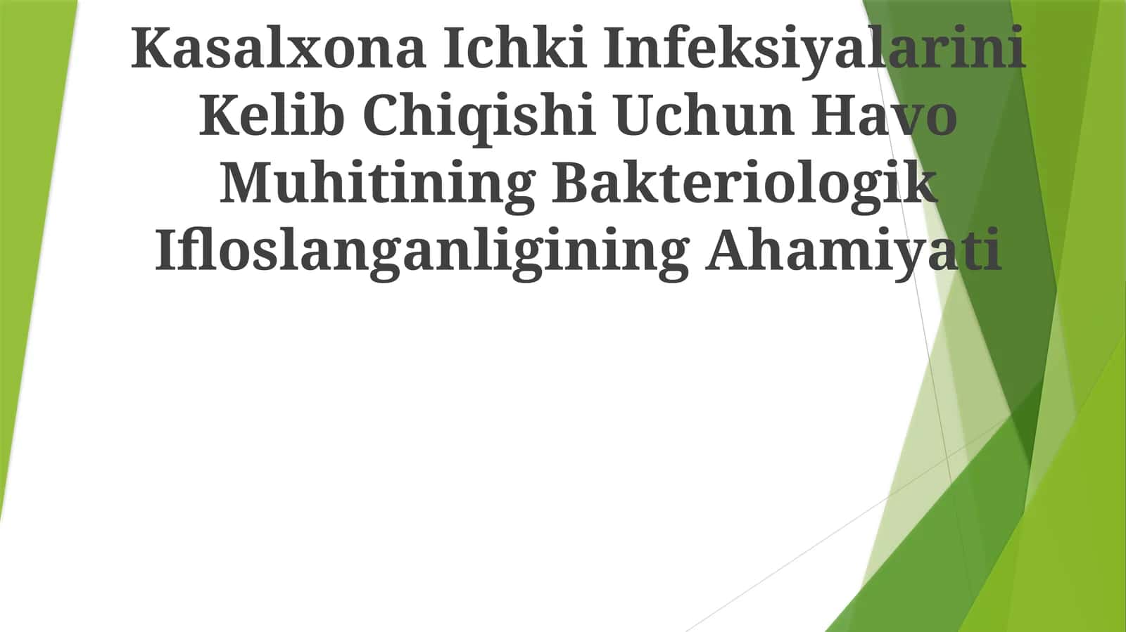 Kasalxona Ichki Infeksiyalarini Kelib Chiqishi Uchun Havo Muhitining Bakteriologik Ifloslanganligining Ahamiyati