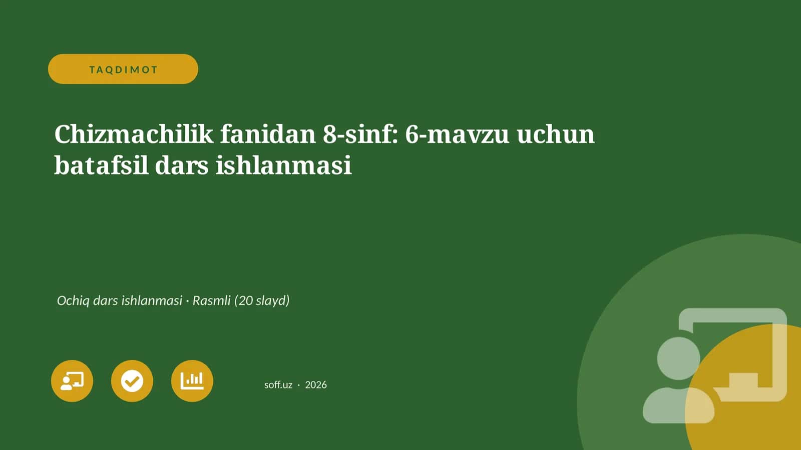Chizmachilik fanidan 8-sinf: 6-mavzu uchun batafsil dars ishlanmasi
