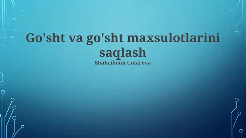 Go'sht va go'sht maxsulotlarini saqlash