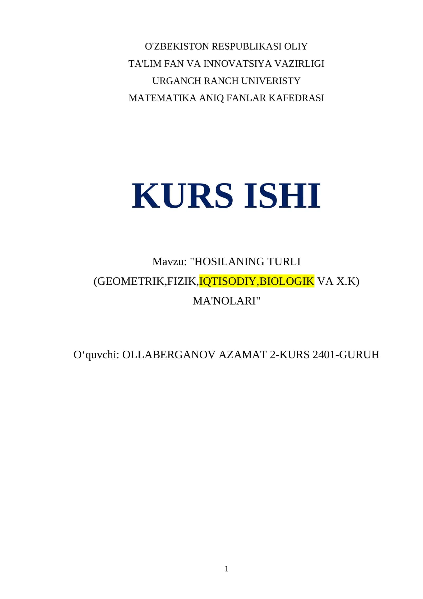 "HOSILANING TURLI (GEOMETRIK,FIZIK,IQTISODIY,BIOLOGIK VA X.K) MA'NOLARI"