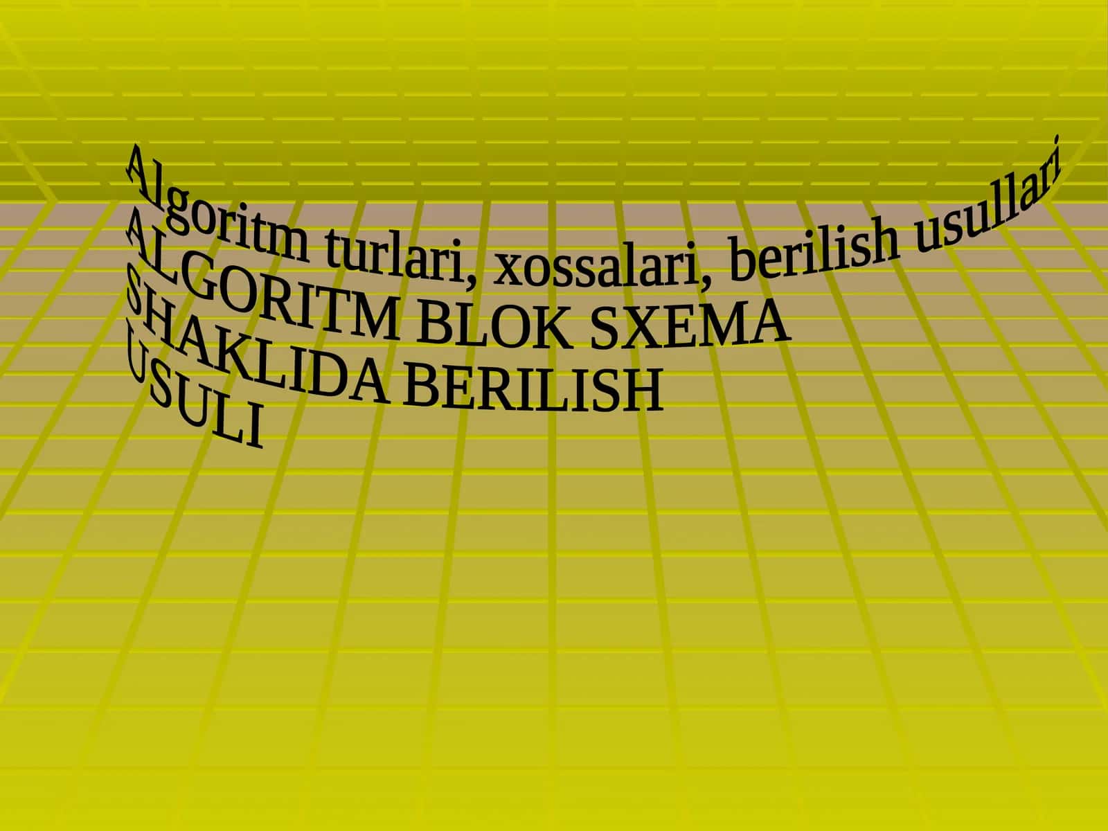 Algoritm turlari, xossalari, berilish usullari