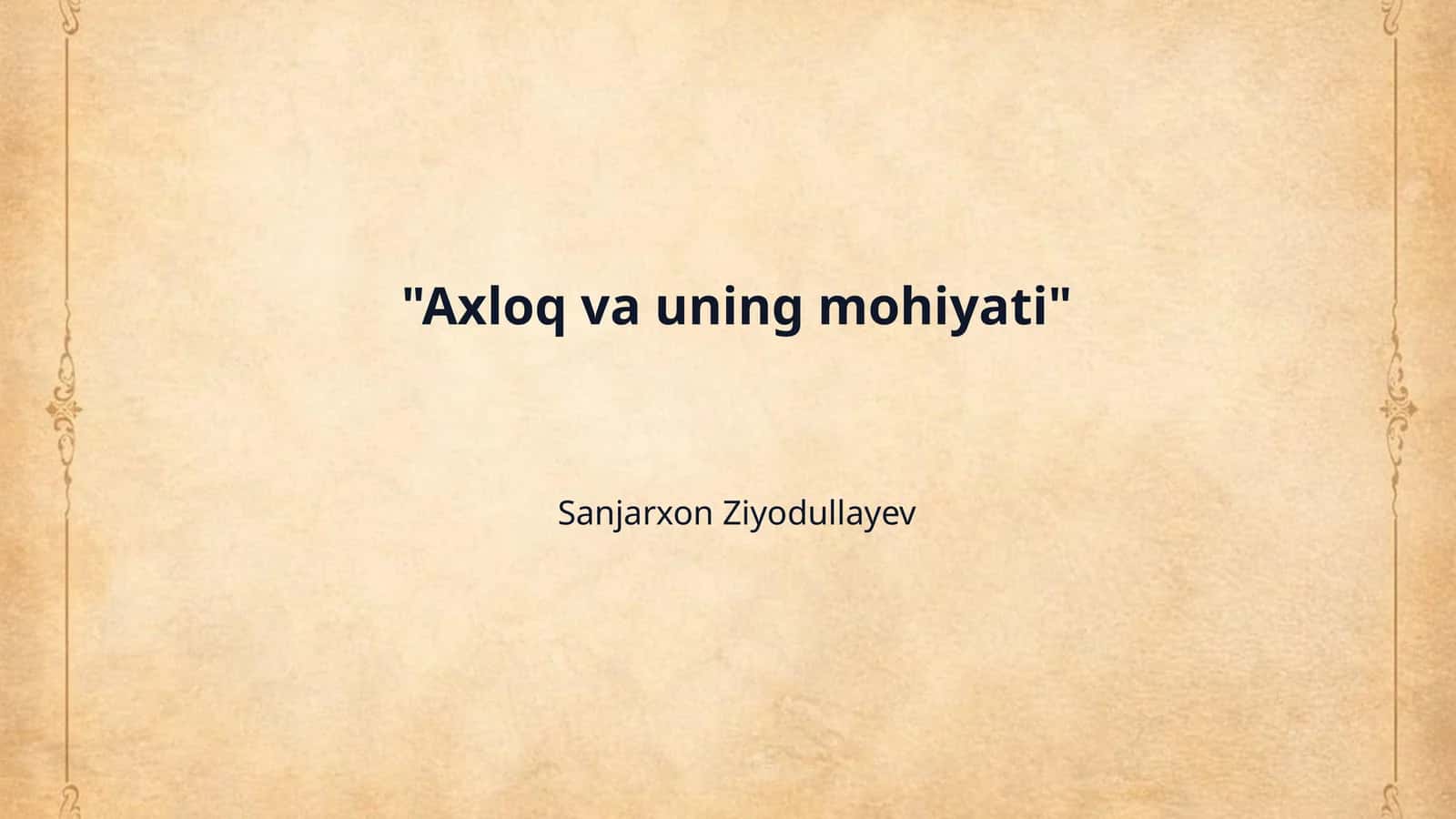 "Axloq va uning mohiyati"