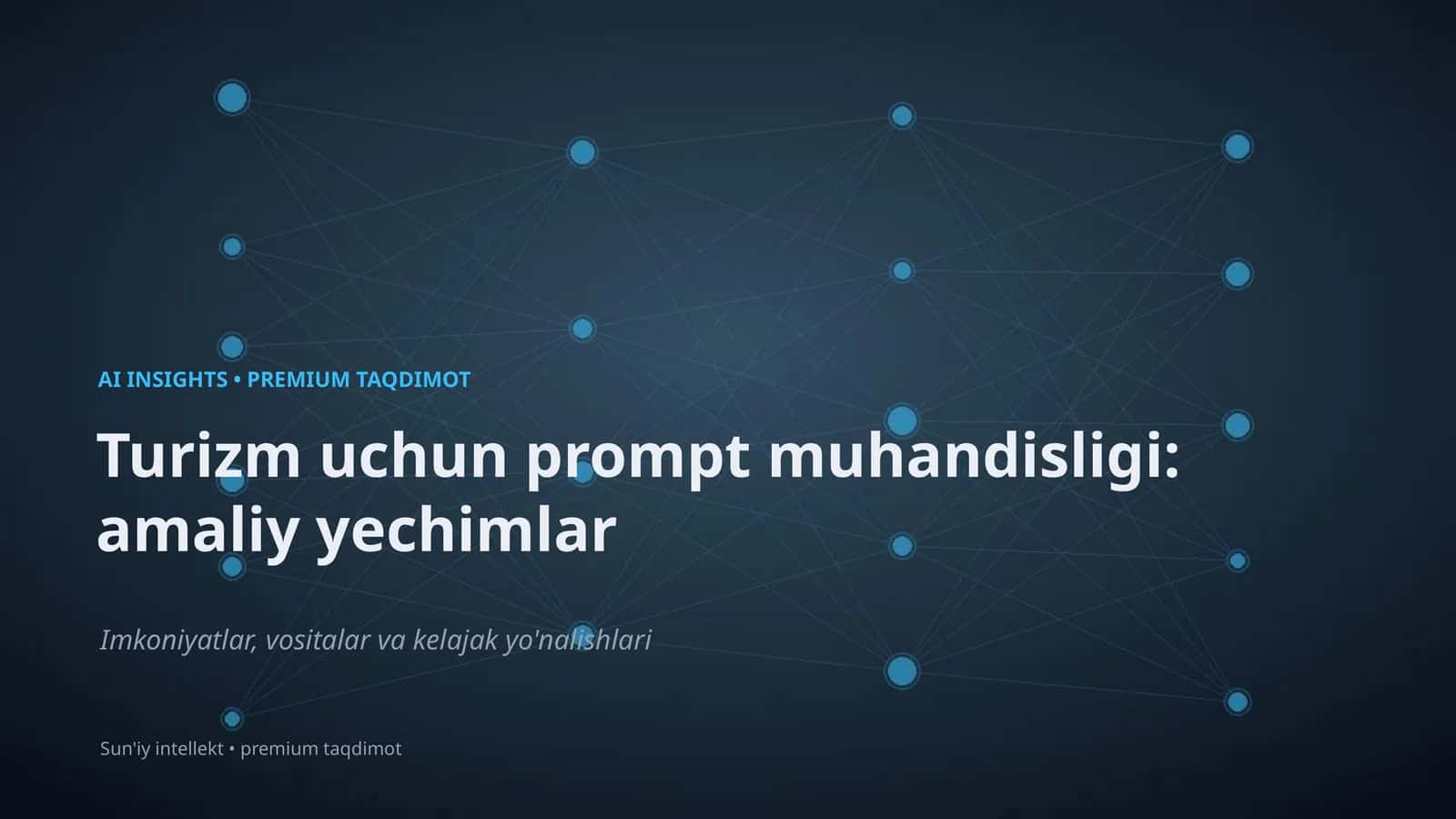 AI INSIGHTS • PREMIUM TAQDIMOT