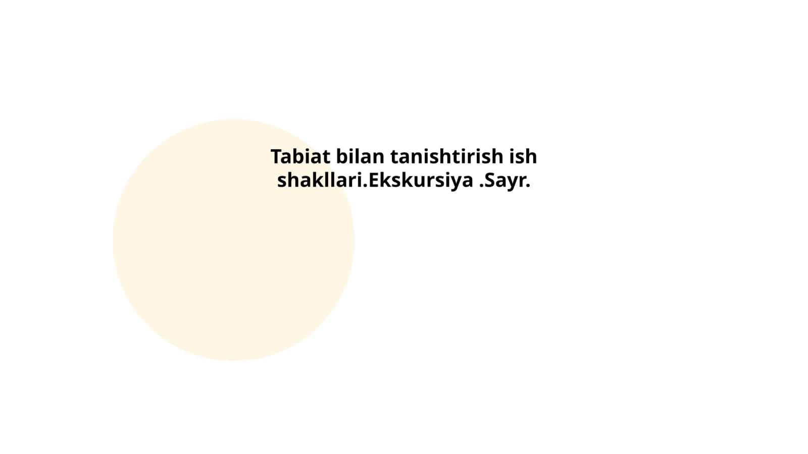 Tabiatni o'rganish uchun ekskursiya turlari