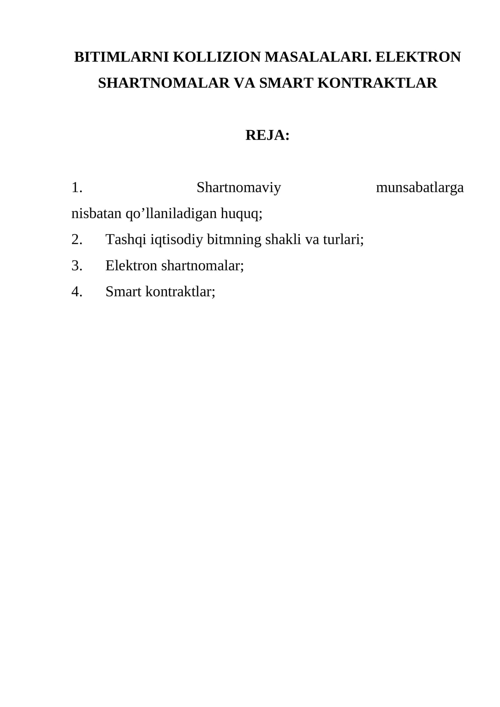 Bitimlarni Kollizion Masalalari. Elektron Shartnomalar va Smart Kontraktlar